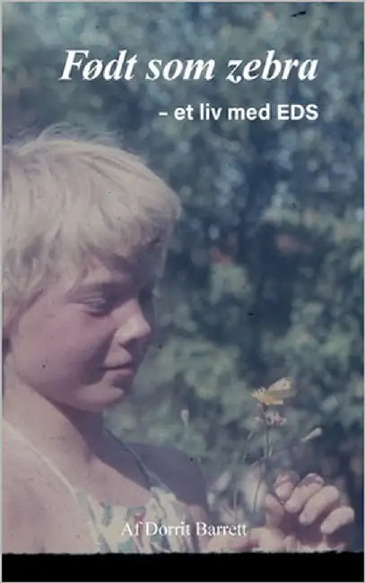 Født som Zebra: - et liv med EDS by Barrett, Dorrit