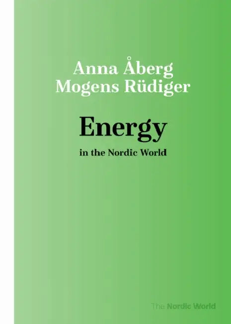 Energy of the Nordic World by Mogens Rudiger