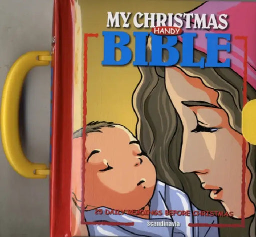 My Christmas Handy Bible: 25 Daily Readings Before Christmas by Scandinavia