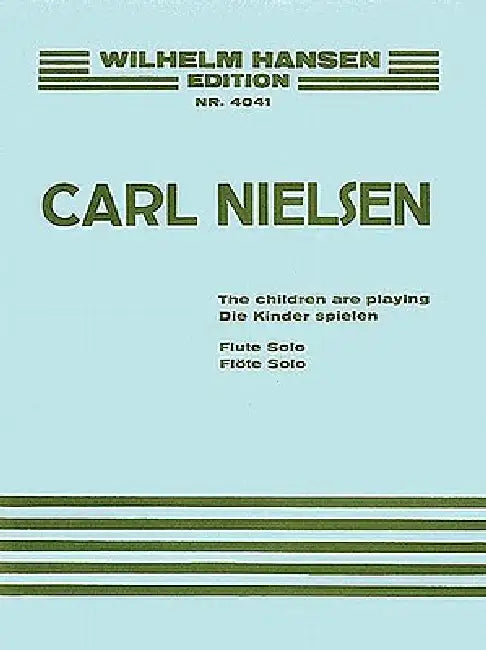 The Children Are Playing: Flute Solo by Carl Nielsen