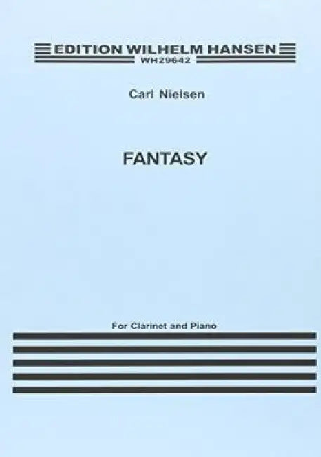 Fantasy (C. 1881): Clarinet and Piano Accompaniment by Carl Nielsen, Torben Schousboe