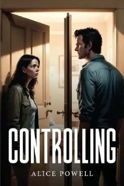 Controlling by Alice Powell
