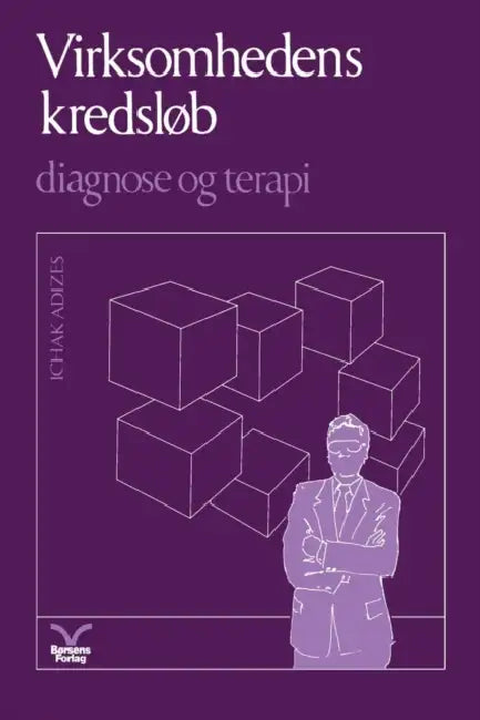 Virksomhedens kredslob [Corporate Lifecycles - Danish edition] by John (University of Swansea, UK) France