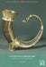 The Story of the Drinking Horn: Drinking Culture in Scandinavia During the Middle Ages by Vivian Etting