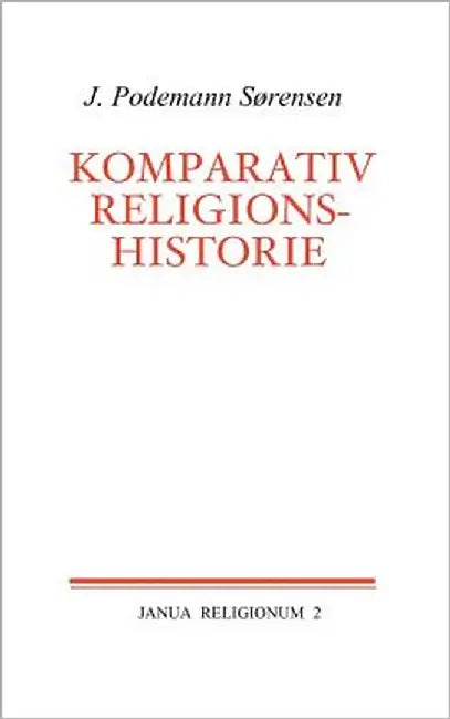 Komparativ religionshistorie by Sørensen, J. Podemann