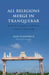 All Religions Merge in Tranquebar: Religious Coexistence and Social Cohesion in South India by Oluf Schonbeck, Peter B. Andersen