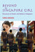 Beyond the Singapore Girl: Discourses of Gender and Nation in Singapore by Chris Hudson
