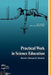 Practical Work in Science Education: Recent Research Studies by John Leach, Albert Chr Paulsen