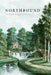 Northbound: Travels, Encounters and Constructions 1700-1830 by Karen Klitgaard Povlsen, Stephanie Buus, Pär Eliasson