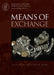 Means of Exchange: Dealing with Silver in the Viking Age by Dagfinn Skre, Mark Blackburn, Birgitta Hårdh