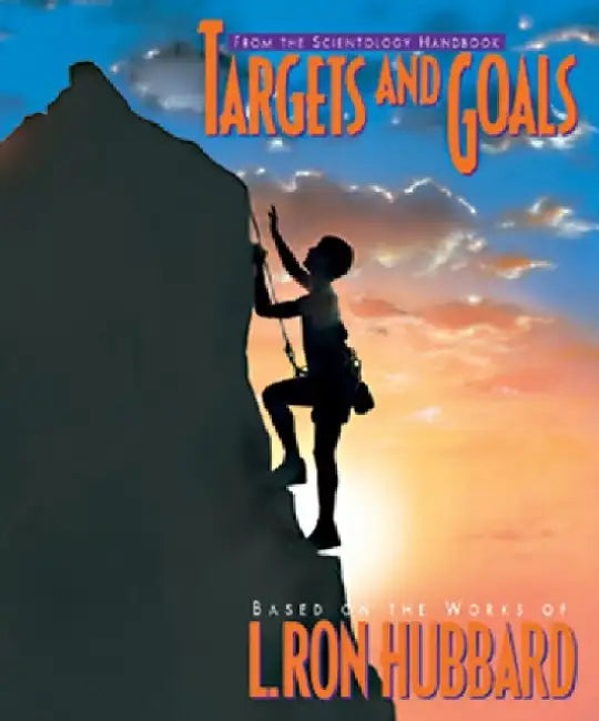 Targets and Goals by L. Ron Hubbard
