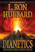 Dianetics by L. Ron Hubbard