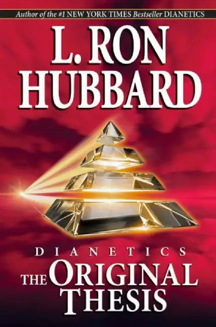 Dianetics: the Original Thesis by L. Ron Hubbard