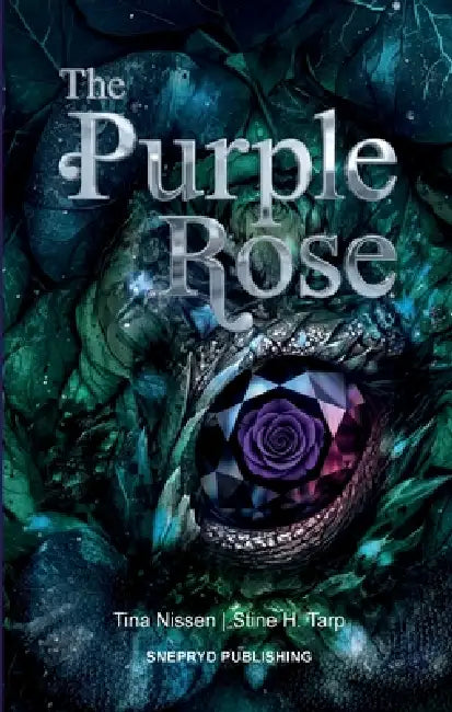 The Purple Rose by Tina Nissen, Stine H. Tarp, Emma S. Laursen
