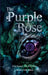 The Purple Rose by Tina Nissen, Stine H. Tarp, Emma S. Laursen