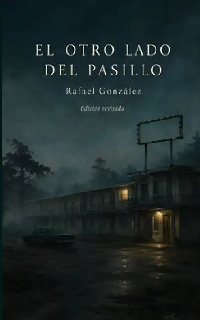 El Otro Lado del Pasillo by Rafael González