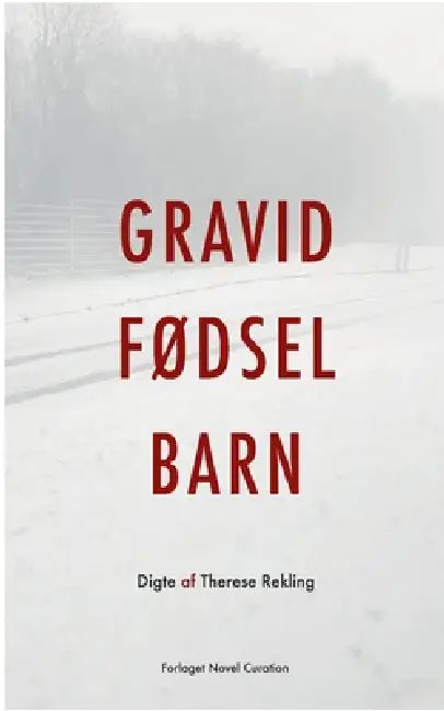 Gravid Fødsel Barn by Therese Rekling