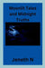 Moonlit Tales and Midnight Truths by Jeneth N