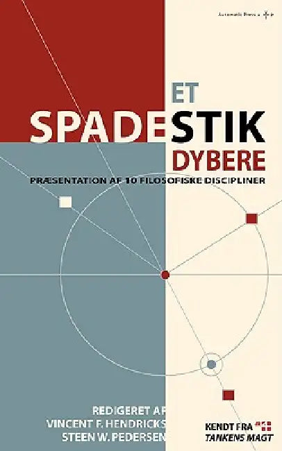 Et spadestik dybere by Vincent F. Hendricks, Steen W. Pedersen