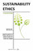 Sustainability Ethics: 5 Questions by Ryne Raffaelle, Wade Robinson, Evan Selinger