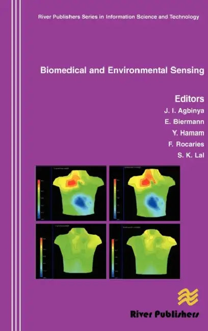 Biomedical and Environmental Sensing by J. I. Agbinya, E. Biermann, Y. Hamam