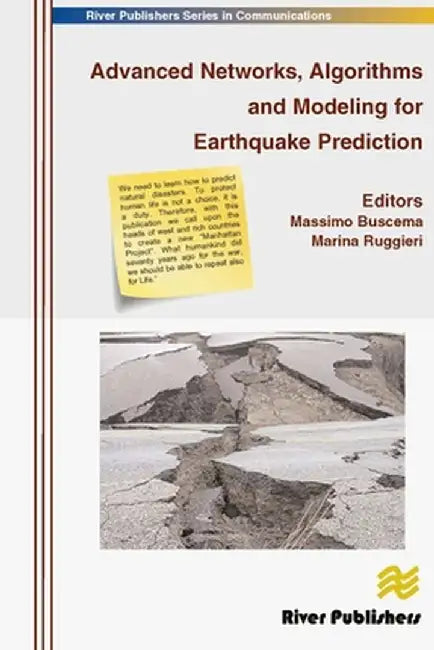 Advanced Networks, Algorithms and Modeling for Earthquake Prediction by Massimo Buscema