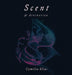 Scent and Divination by Camelia Elias