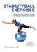 Stability Ball Exercises by Marina Aagaard
