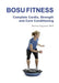 Bosu Fitness - Complete Cardio, Strength and Core Conditioning by Aagaard, Marina