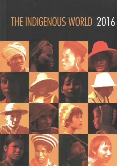 The Indigenous World 2016 by Caecilie Mikkelsen