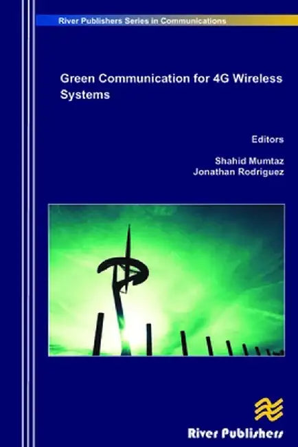 Green Communication in 4g Wireless Systems by Shahid Mumtaz