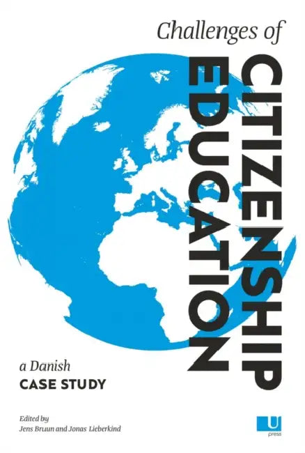 Challenges of Citizenship Education by Jens Brunn, Soren Christensen, Jonas Lieberkind