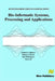 Bio-Informatic Systems, Processing and Applications by Johnson I. Agbinya