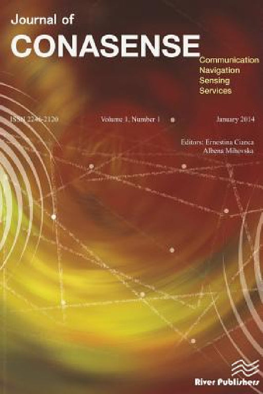 Journal of Communication, Navigation, Sensing and Services (Conasense) by Ernestina Cianca, Albena Mihovska