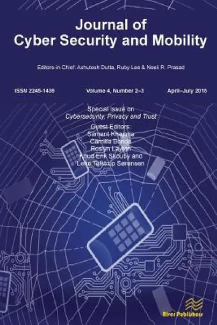 Journal of Cyber Security and Mobility (4-2&3): Cybersecurity, Privacy and Trust by Samant Khajuria, Camilla Bonde, Knud Erik Skouby