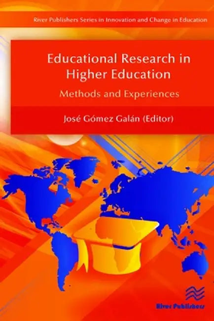 Educational Research in Higher Education by Jose Gomez Galan