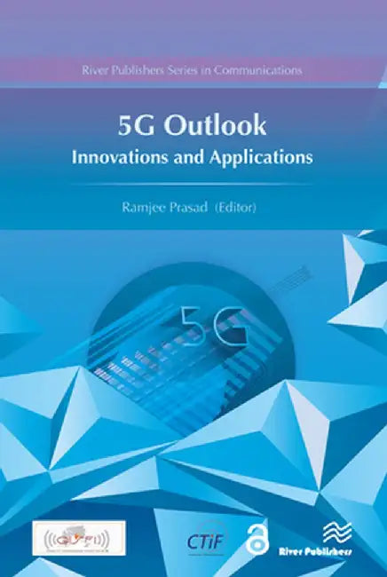 5g Outlook � Innovations and Applications by Ramjee Prasad