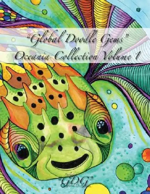 Global Doodle Gems Oceania Collection Volume 1: Adult Coloring Book by Nicole Whelan