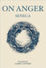 On Anger by Seneca
