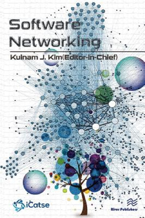 Software Networking: Journal Volume 1 - 2016 by Kuinam J. Kim