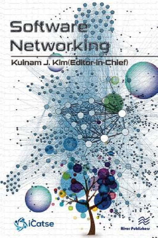Software Networking: Journal Volume 1 - 2016 by Kuinam J. Kim