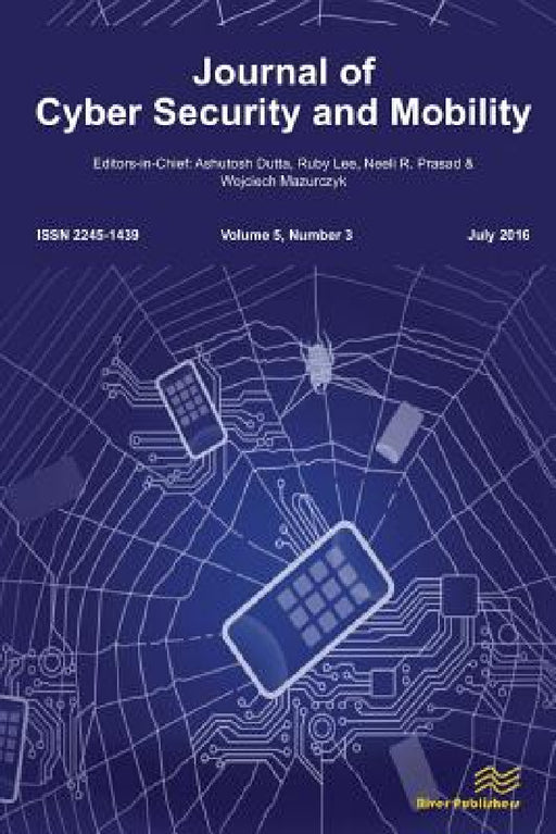 Journal of Cyber Security and Mobility (5-3) by Ashutosh Dutta, Wojciech Mazurczyk, Neeli R. Prasad