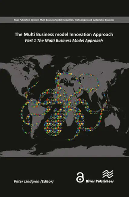 The Multi Business Model Innovation Approach by Peter Lindgren