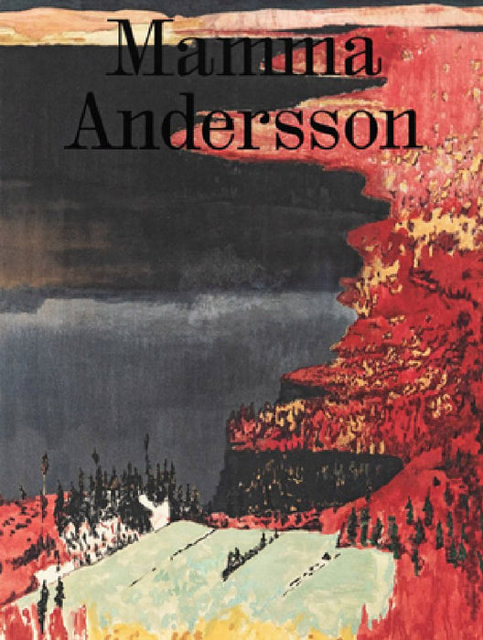 Mamma Andersson: Humdrum Days by Mamma Andersson