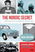 The Nordic Secret: A European Story of Beauty and Freedom by Andersen, Lene Rachel