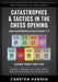 Catastrophes & Tactics in the Chess Opening - Selected Brilliancies from Volumes 1-9 - Large Print Edition: Winning in 15 Moves or Less: Chess Tactics by Carsten Hansen