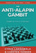 The Anti-Alapin Gambit: Death to the 2.c3 Sicilian by Cyrus Lakdawala