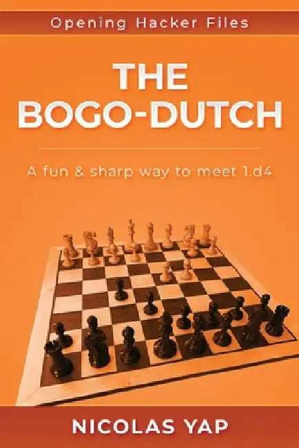 The Bogo-Dutch: A fun & dynamic way to meet 1.d4 by Carsten Hansen