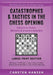 Catastrophes & Tactics in the Chess Opening - Volume 4: Dutch, Benonis & d-pawn Specials - Large Print Edition: Winning in 15 Moves or Less: Chess Tac by Carsten Hansen