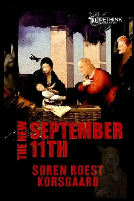 The New September 11th: Solving the COVID-19 Pandemic by Søren Roest Korsgaard